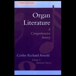 Organ Literature Historical Survey Volume 1