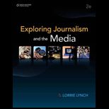 Exploring Journalism and the Media