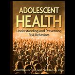 Adolescent Health Understanding and Preventing Risk Behaviors