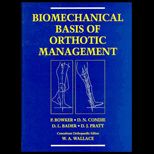 Biomechanical Basis of Orthotic Management