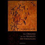Origins of the Worlds Mythologies