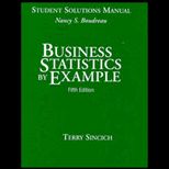 Business Statistics by Example (Student Solutions Manual)
