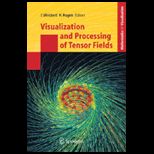 Visualization and Process. of Tensor Fields