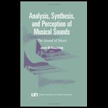 Analysis, Synthesis, and Perception of Musical Sounds The Sound of Music