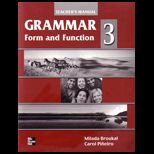 Grammar Form and Function  Teachers Edition with Unit Quizzes Book 3