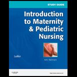 Introduction to Maternity and Pediatric Nursing   Study Guide