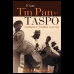 From Tin Pan to Taspo
