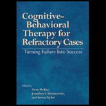 Cognitive Behavioral Therapy for Refractory Cases