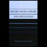 Record Values Theory and Applications