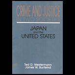Crime and Justice in Two Societies  Japan and the United States