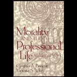 Morality and Professional Life  Values at Work