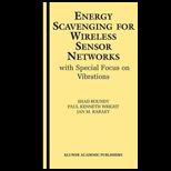 Energy Scavenging for Wireless Sensor Networks with Special Focus on Vibrations