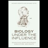 BIOLOGY UNDER THE INFLUENCE DIALECTIC