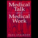 Medical Talk and Medical Work