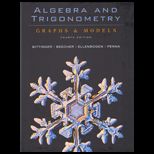 Algebra and Trigonometry  Graphs and Models and Graphing Calculator Manual   Package