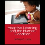 Adaptive Learning and Human Condition