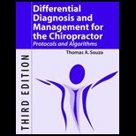 Differential Diagnosis and Management for the Chiropractor  Protocols and Algorithms