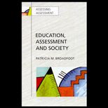 Education, Assessment, and Society