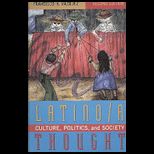 Latino a Thought Culture, Politics, and Society