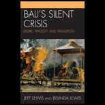 Balis Silent Crisis Desire, Tragedy, and Transition