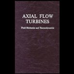 Axial Flow Turbines  Fluid Mechanics and Thermodynamics