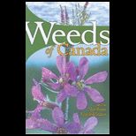 Weeds of Canada and the Northern United States  A Guide for Identification  (CANADIAN)
