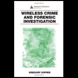 Wireless Crime and Forensic Investigation