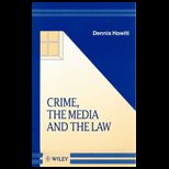 Crime, the Media, and the Law
