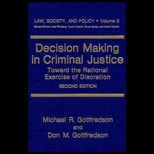 Decision Making in Criminal Justice, Volume III