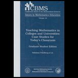 Teaching Mathematics in Colleges and Universities  Case Studies for Todays Classroom