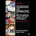 Designing and Managing a Research Project A Business Students Guide