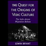 Quest for Origins of Vedic Culture