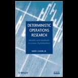 Deterministic Operations Research Models and Methods in Linear Optimization