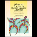 Advanced Practice in Human Service Agencies  Issues, Trends, and Treatment Perspectives