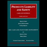 Products Liability and Safety  2001 Case and Statutory Supplement