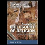 Readings in Philosophy of Religion Ancient to Contemporary