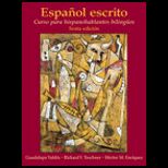 Espanol escrito  Curso para hispanohablantes bilingues