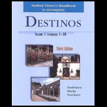 Destinos  Introduction Student Viewers Handbook, Volume I