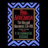 Pan Africanism  The Idea and Movement, 1776 1991
