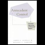 Antecedent Control  Innovative Approaches to Behavioral Support