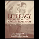 Literacy in the Secondary English Classroom  Strategies for Teaching the Way Kids Learn