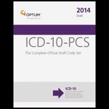 ICD 10 PCS The Complete Official Draft Code 2014