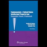 Fundamentals of Us Intellectual Property Law. Copyright, Patent, Trademark.