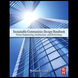 Sustainable Communities Design Handbook Green Engineering, Architecture, and Technology