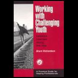 Working with Challenging Youth  Lessons Learned Along the Way