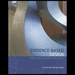 Evidence based Design for Healthcare Facilities