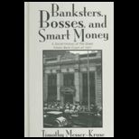 Banksters Bosses and Smart Money