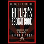Hitlers Second Book The Unpublished Sequel to Mein Kampf