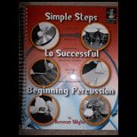 Simple Steps to Successful Beginning Percussion   With Cd