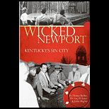 Wicked Newport Kentuckys Sin City